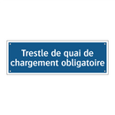 Trestle de quai de chargement obligatoire