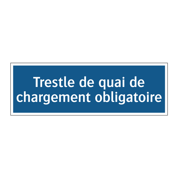 Trestle de quai de chargement obligatoire