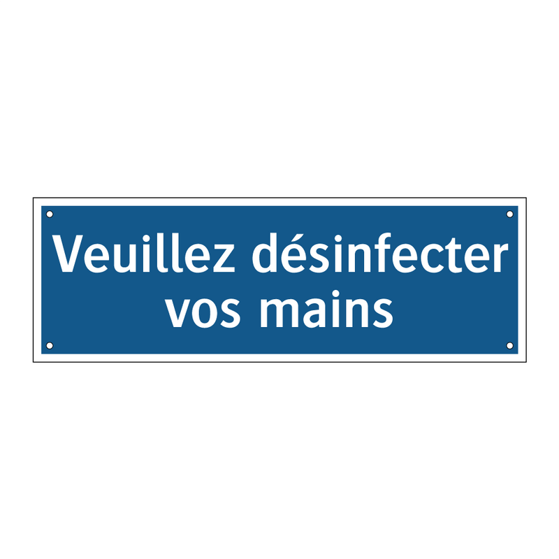 Veuillez désinfecter vos mains