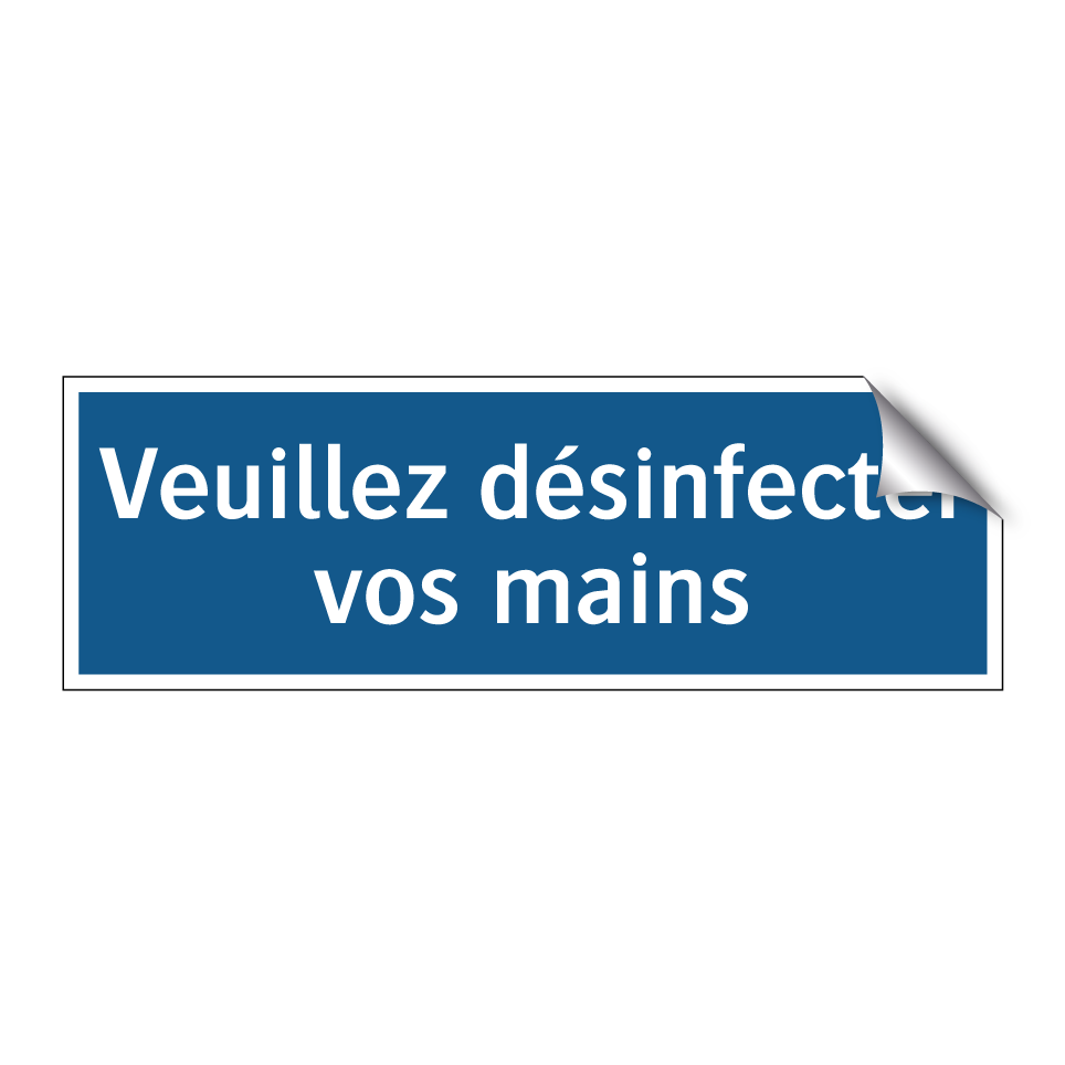 Veuillez désinfecter vos mains