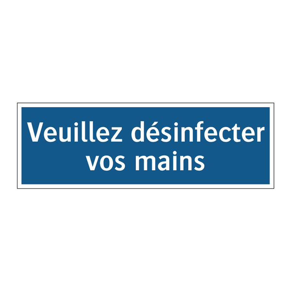 Veuillez désinfecter vos mains