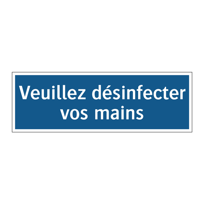 Veuillez désinfecter vos mains