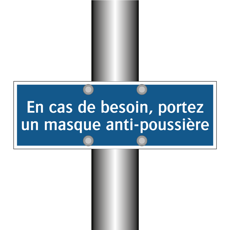 En cas de besoin, portez un masque anti-poussière