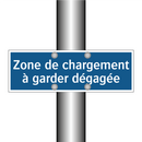 Zone de chargement à garder dégagée