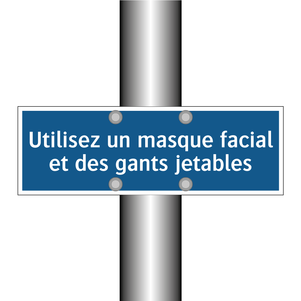 Utilisez un masque facial et des gants jetables