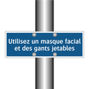 Utilisez un masque facial et des gants jetables