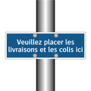 Veuillez placer les livraisons et les colis ici