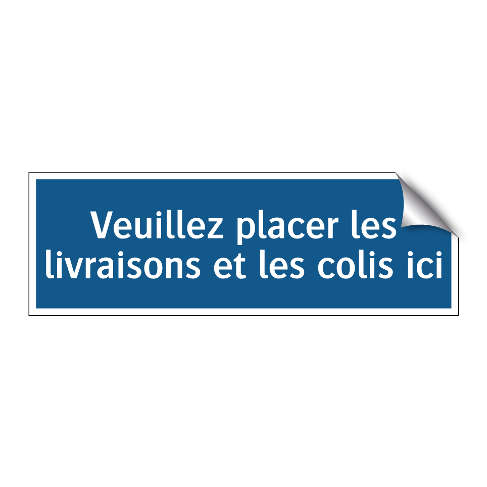 Veuillez placer les livraisons et les colis ici