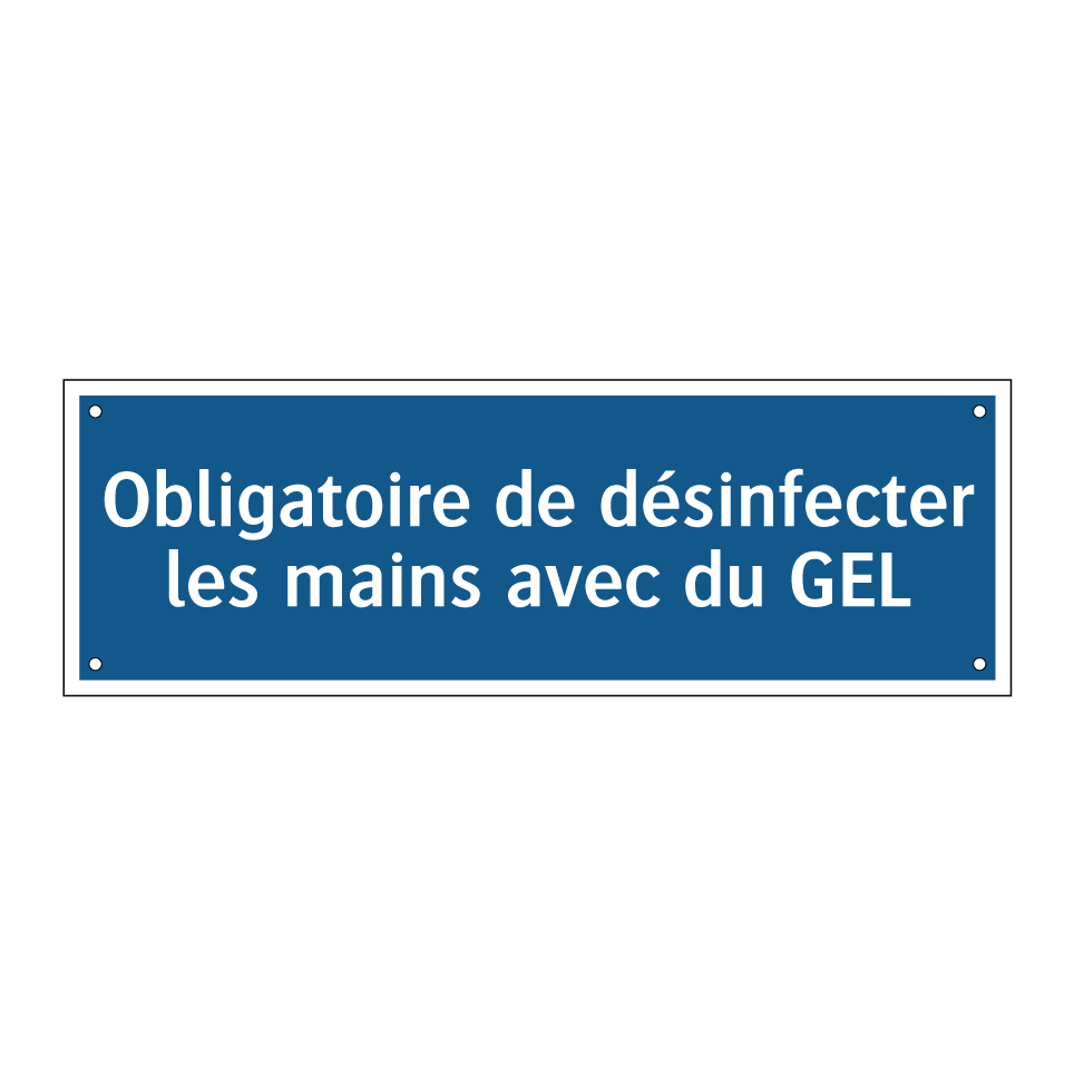 Obligatoire de désinfecter les mains avec du GEL