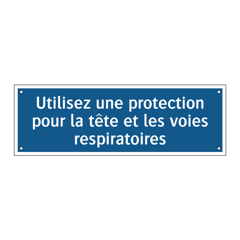 Utilisez une protection pour la tête et les voies respiratoires
