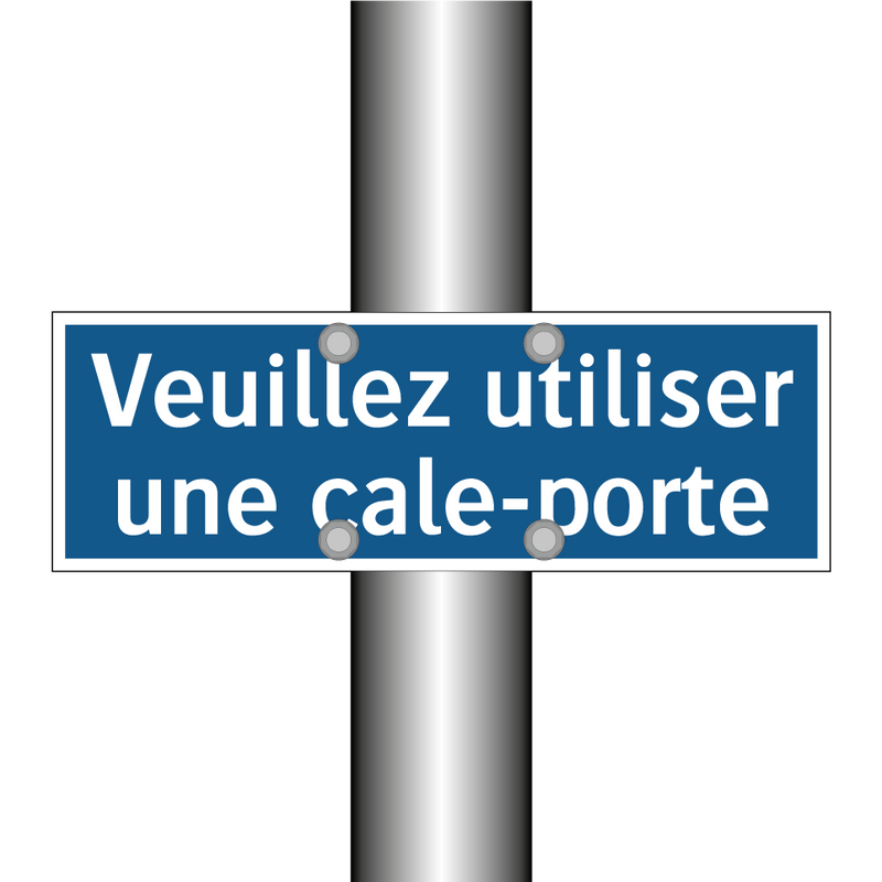 Veuillez utiliser une cale-porte