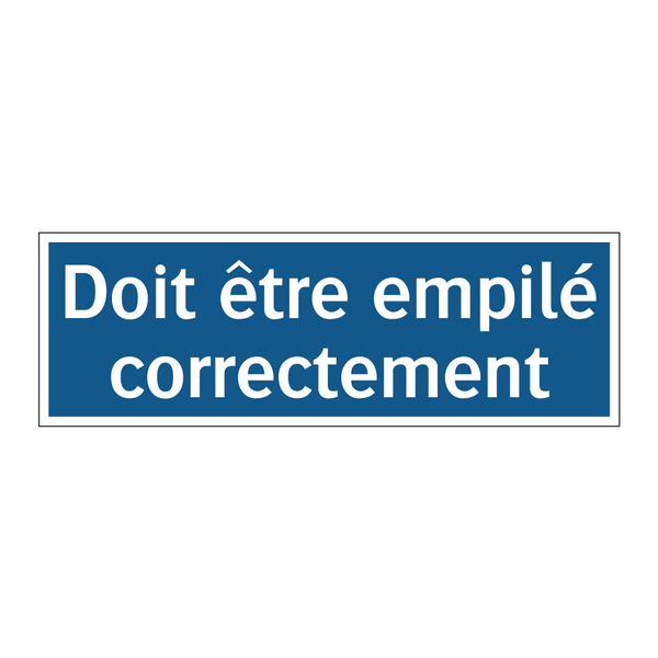 Doit être empilé correctement