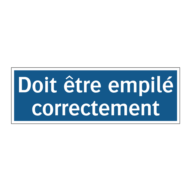 Doit être empilé correctement