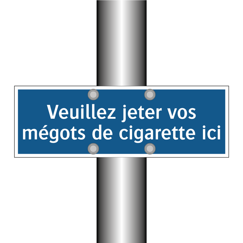 Veuillez jeter vos mégots de cigarette ici