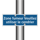 Zone fumeur Veuillez utiliser le cendrier