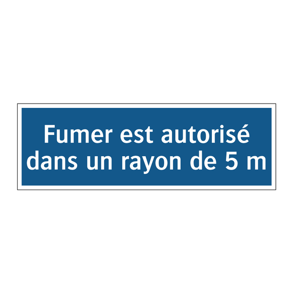 Fumer est autorisé dans un rayon de 5 m