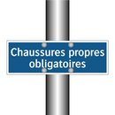Chaussures propres obligatoires