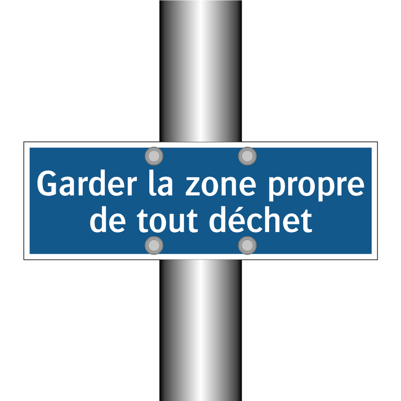 Garder la zone propre de tout déchet