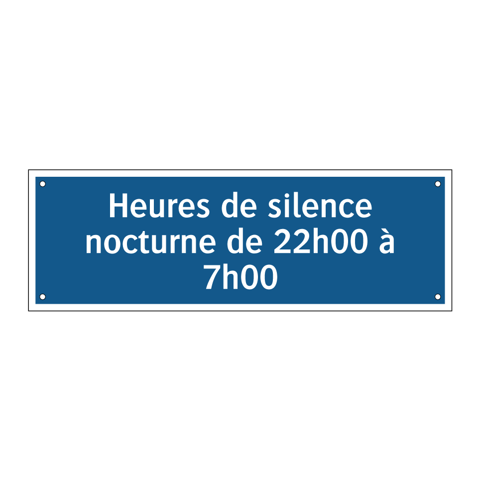 Heures de silence nocturne de 22h00 à 7h00