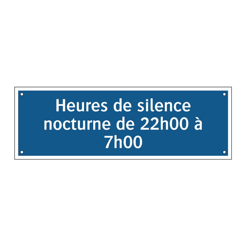 Heures de silence nocturne de 22h00 à 7h00