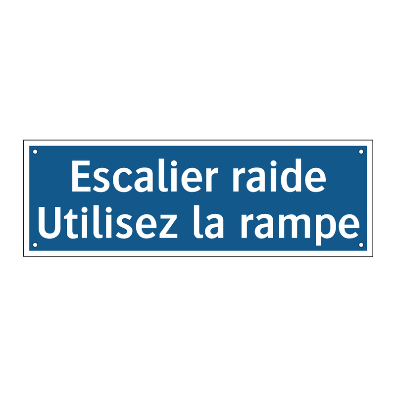Escalier raide Utilisez la rampe