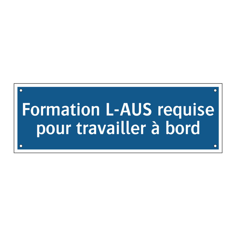 Formation L-AUS requise pour travailler à bord