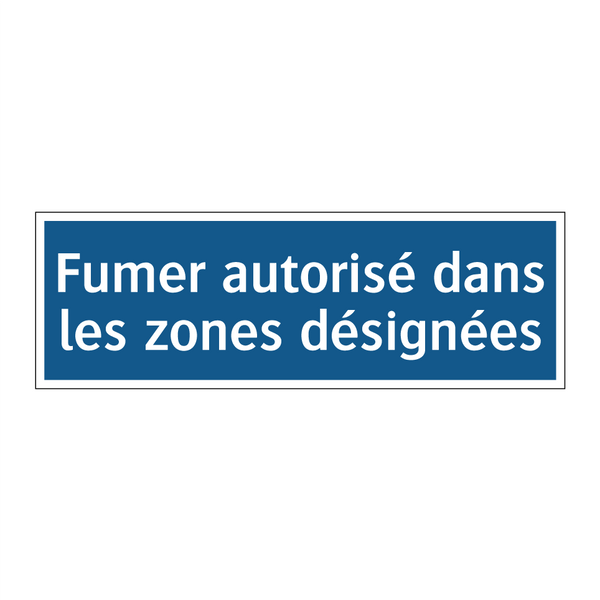 Fumer autorisé dans les zones désignées
