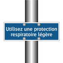 Utilisez une protection respiratoire légère