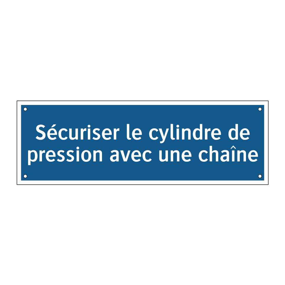 Sécuriser le cylindre de pression avec une chaîne