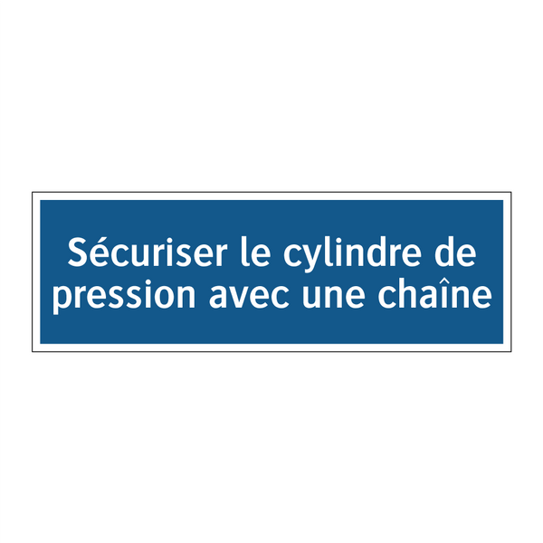 Sécuriser le cylindre de pression avec une chaîne