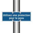 Utilisez une protection pour la peau
