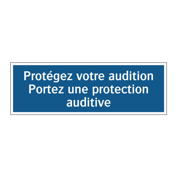 Protégez votre audition Portez une protection auditive