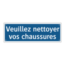Veuillez nettoyer vos chaussures