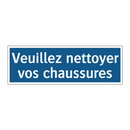 Veuillez nettoyer vos chaussures