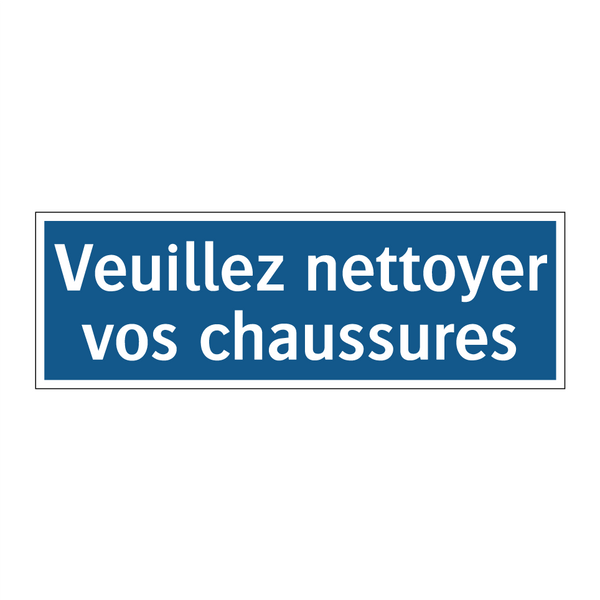 Veuillez nettoyer vos chaussures