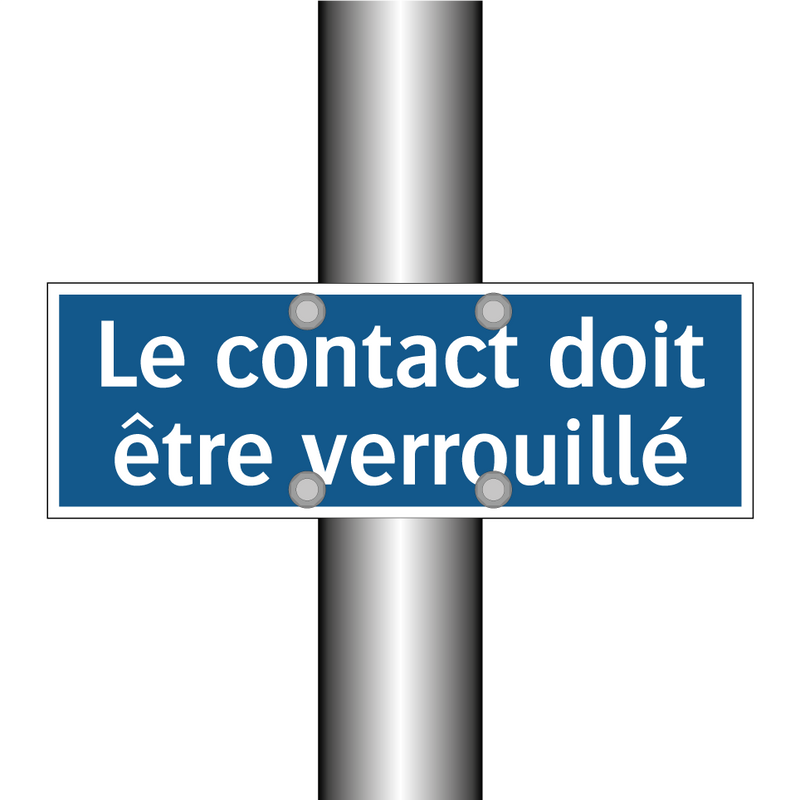 Le contact doit être verrouillé
