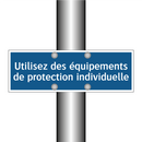 Utilisez des équipements de protection individuelle
