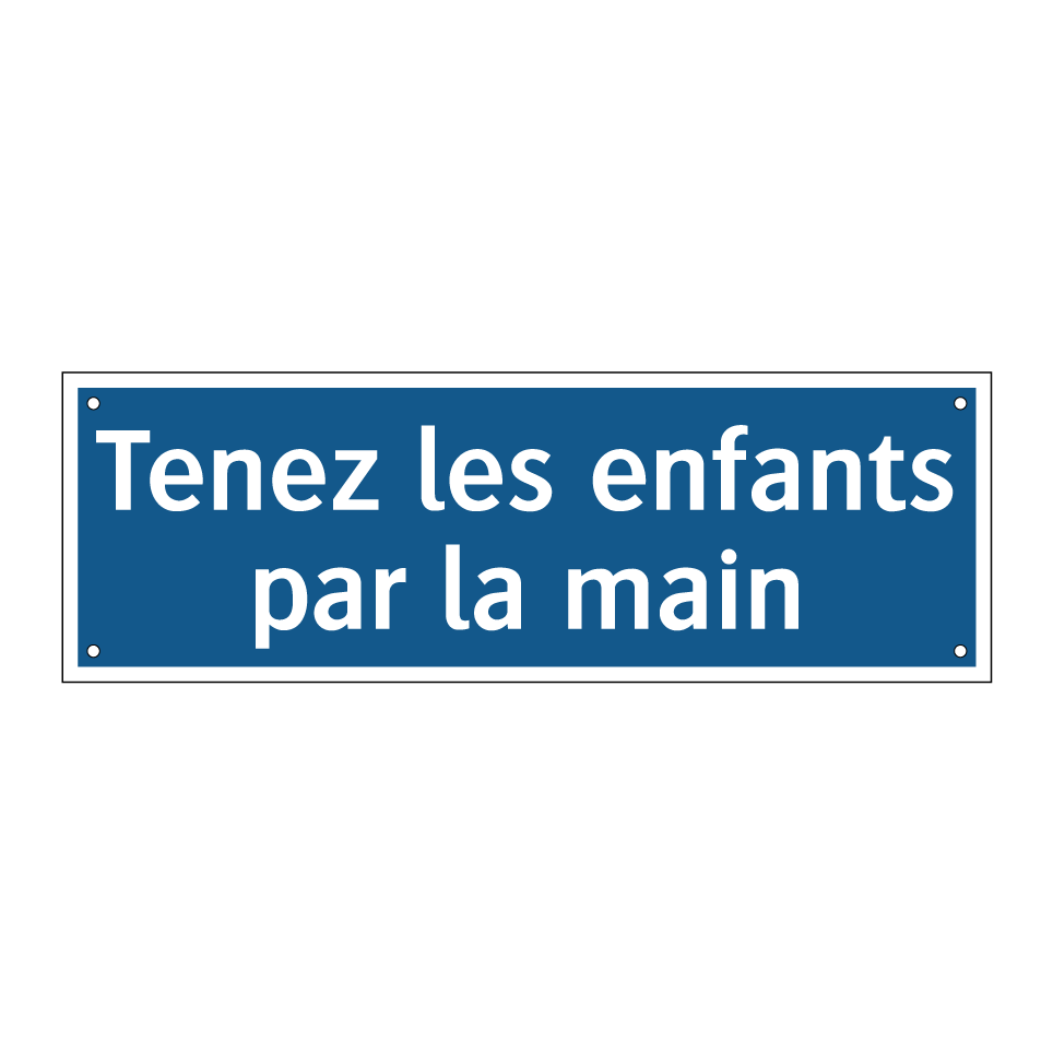Tenez les enfants par la main