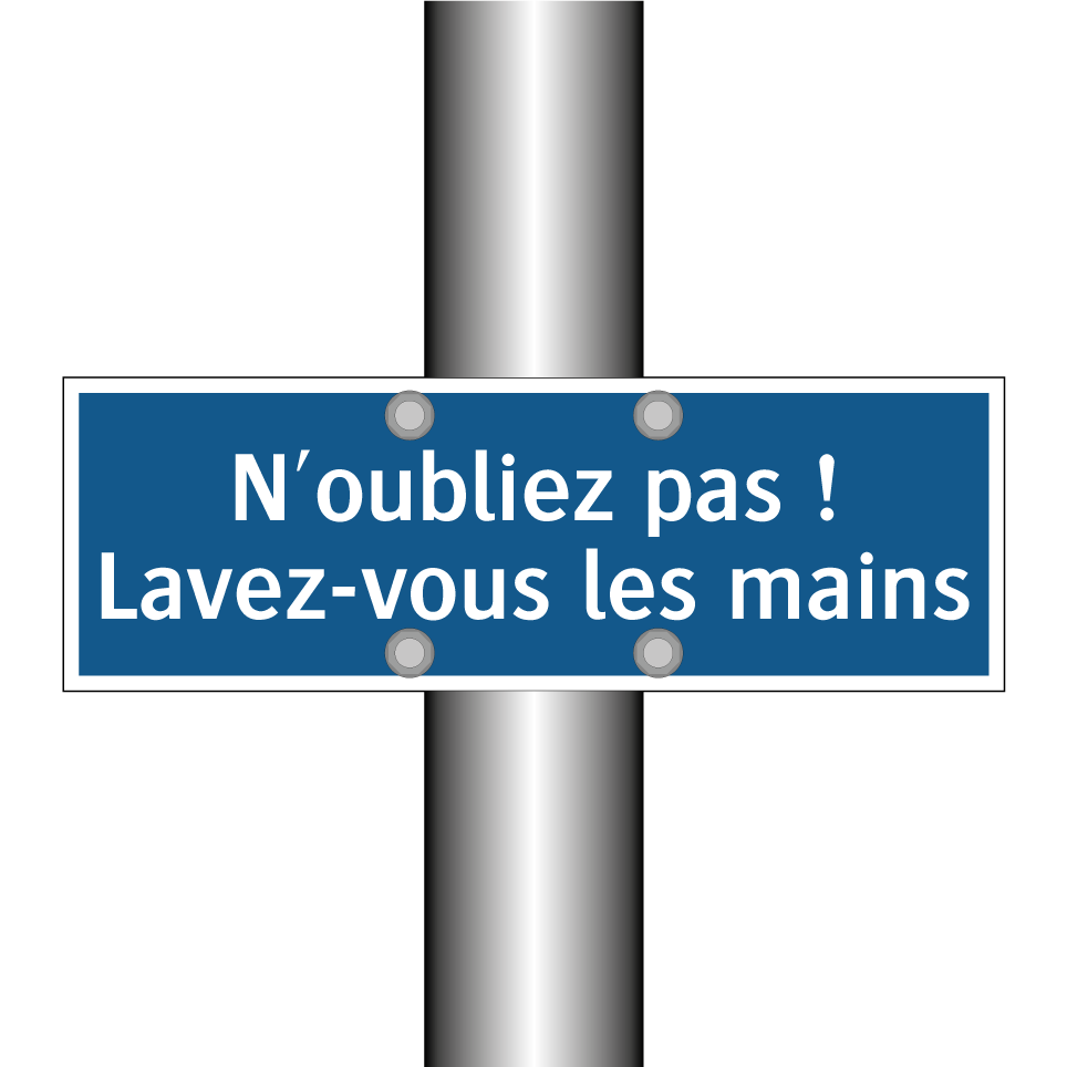 N'oubliez pas ! Lavez-vous les mains
