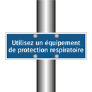 Utilisez un équipement de protection respiratoire