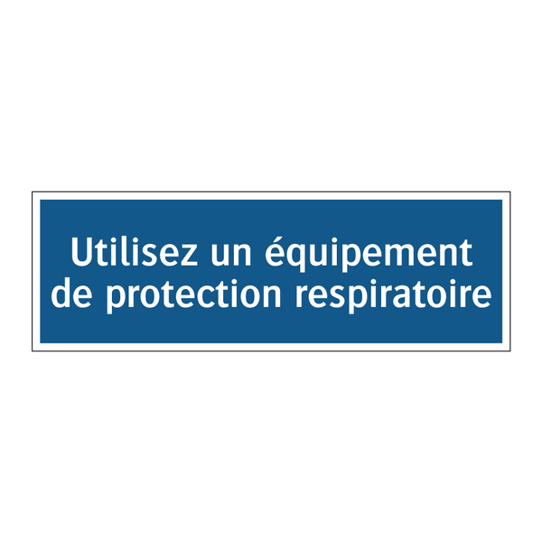 Utilisez un équipement de protection respiratoire