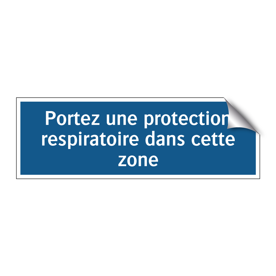 Portez une protection respiratoire dans cette zone