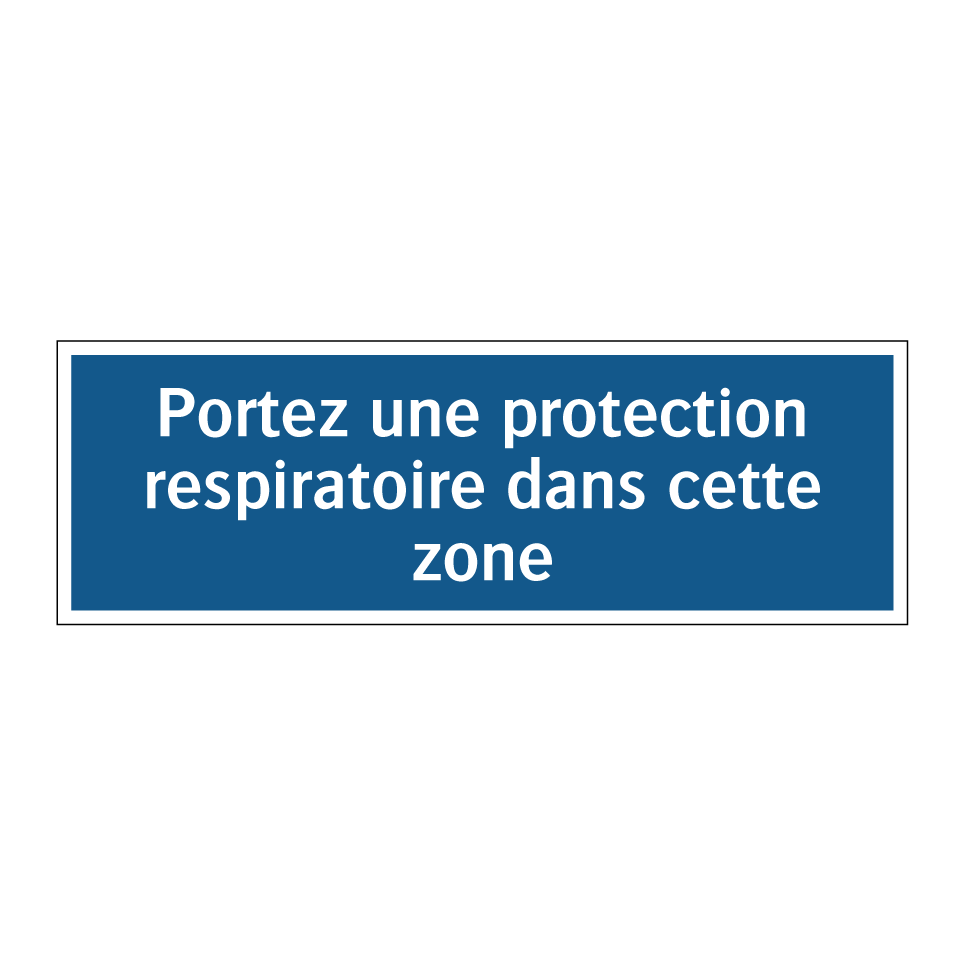 Portez une protection respiratoire dans cette zone