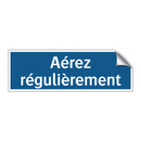Aérez régulièrement