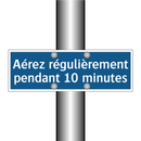 Aérez régulièrement pendant 10 minutes