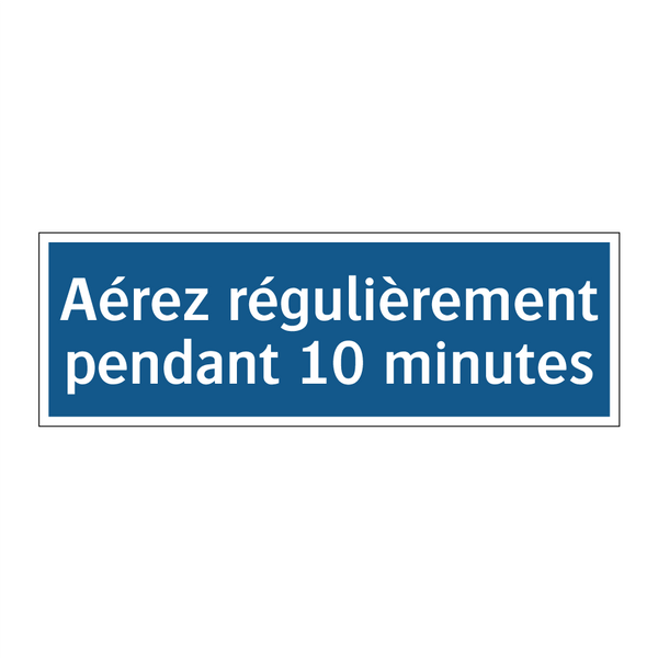 Aérez régulièrement pendant 10 minutes