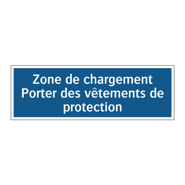 Zone de chargement Porter des vêtements de protection