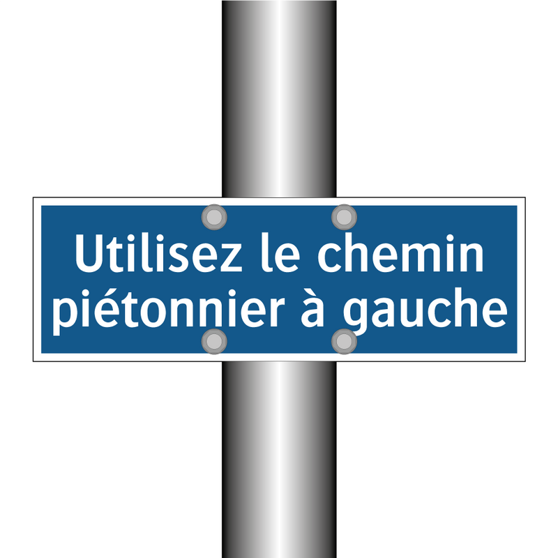 Utilisez le chemin piétonnier à gauche