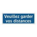 Veuillez garder vos distances