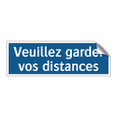 Veuillez garder vos distances